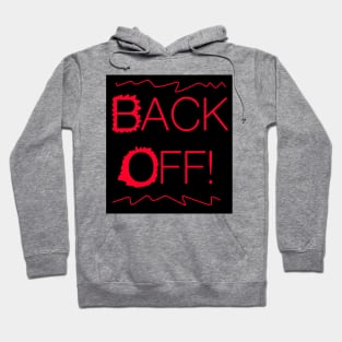 Back Off! Hoodie